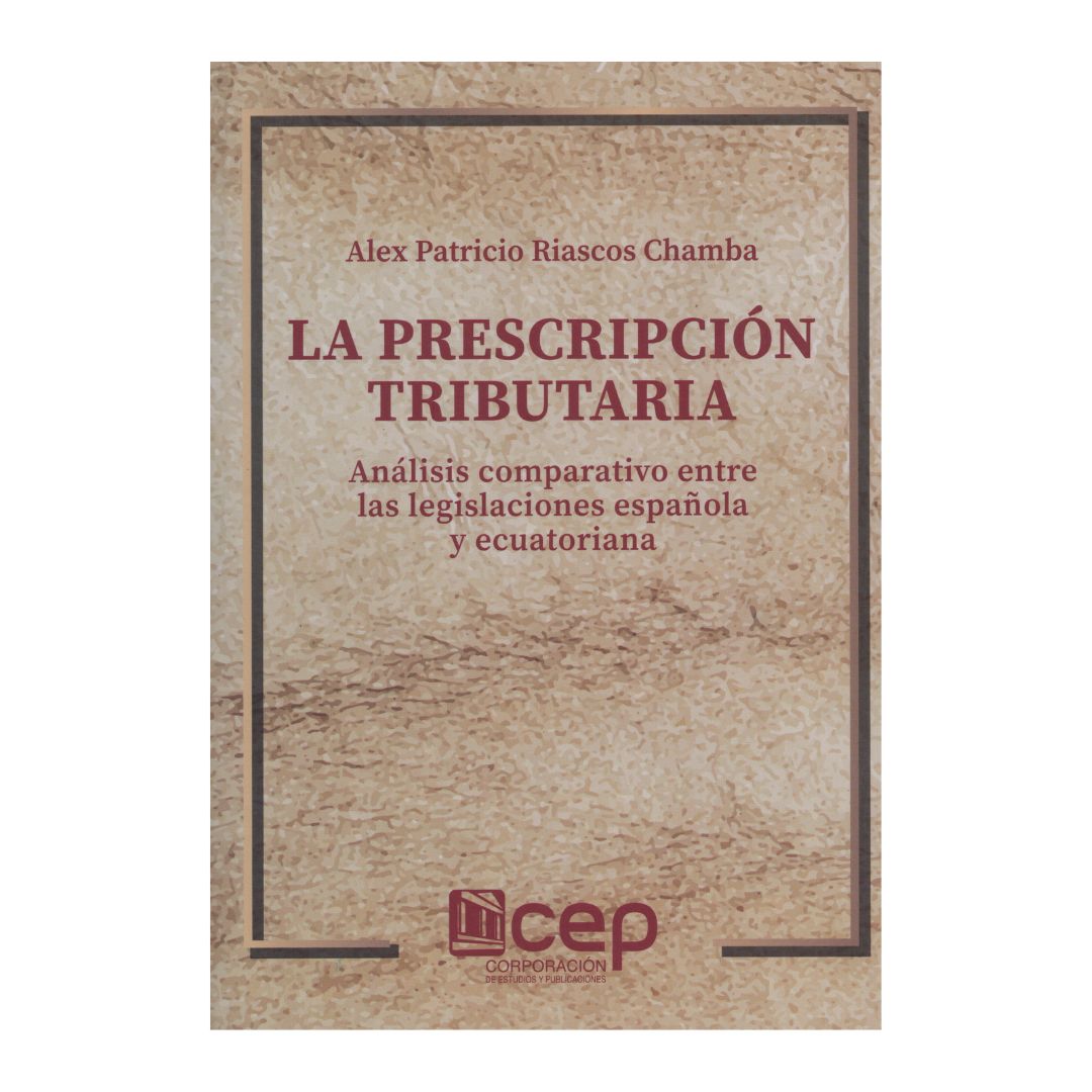 La prescripción tributaria Análisis comparativo entre las legislaciones española y ecuatoriana