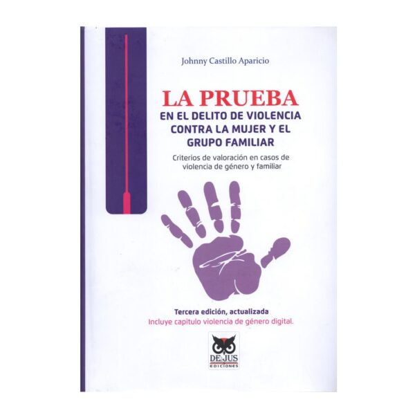 La Prueba en el delito de violencia contra la mujer y el grupo familiar
