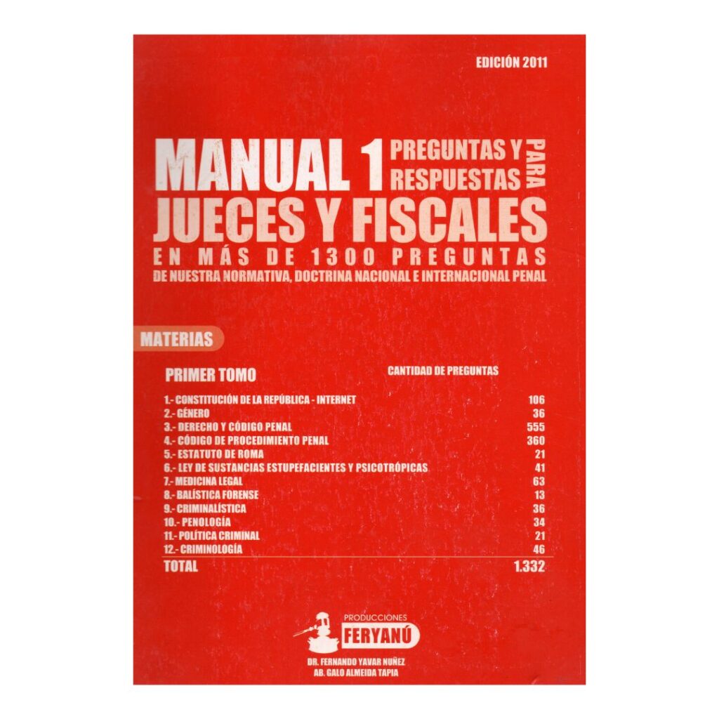 Manual 1 preguntas y respuestas para jueces y fiscales en más de 1300 preguntas en nuestra normativa, doctrina nacional e internacional penal