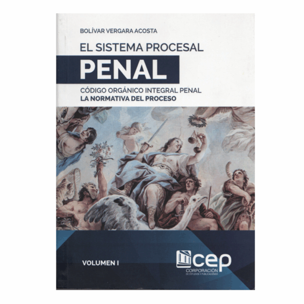 El Sistema Procesal Penal