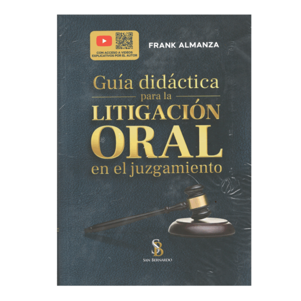 Guía Didáctica para la Litigación Oral en el Juzgamiento