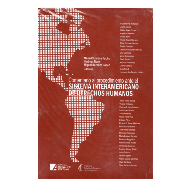 Comentario al Procedimiento ante el Sistema Interamericano de Derechos Humanos