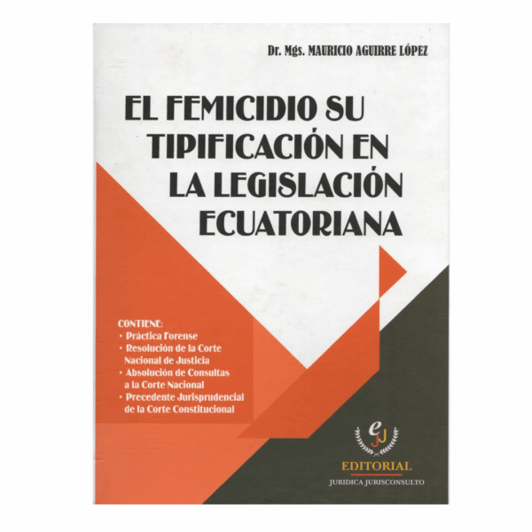 El Femicidio su Tipificación en la Legislación Ecuatoriana