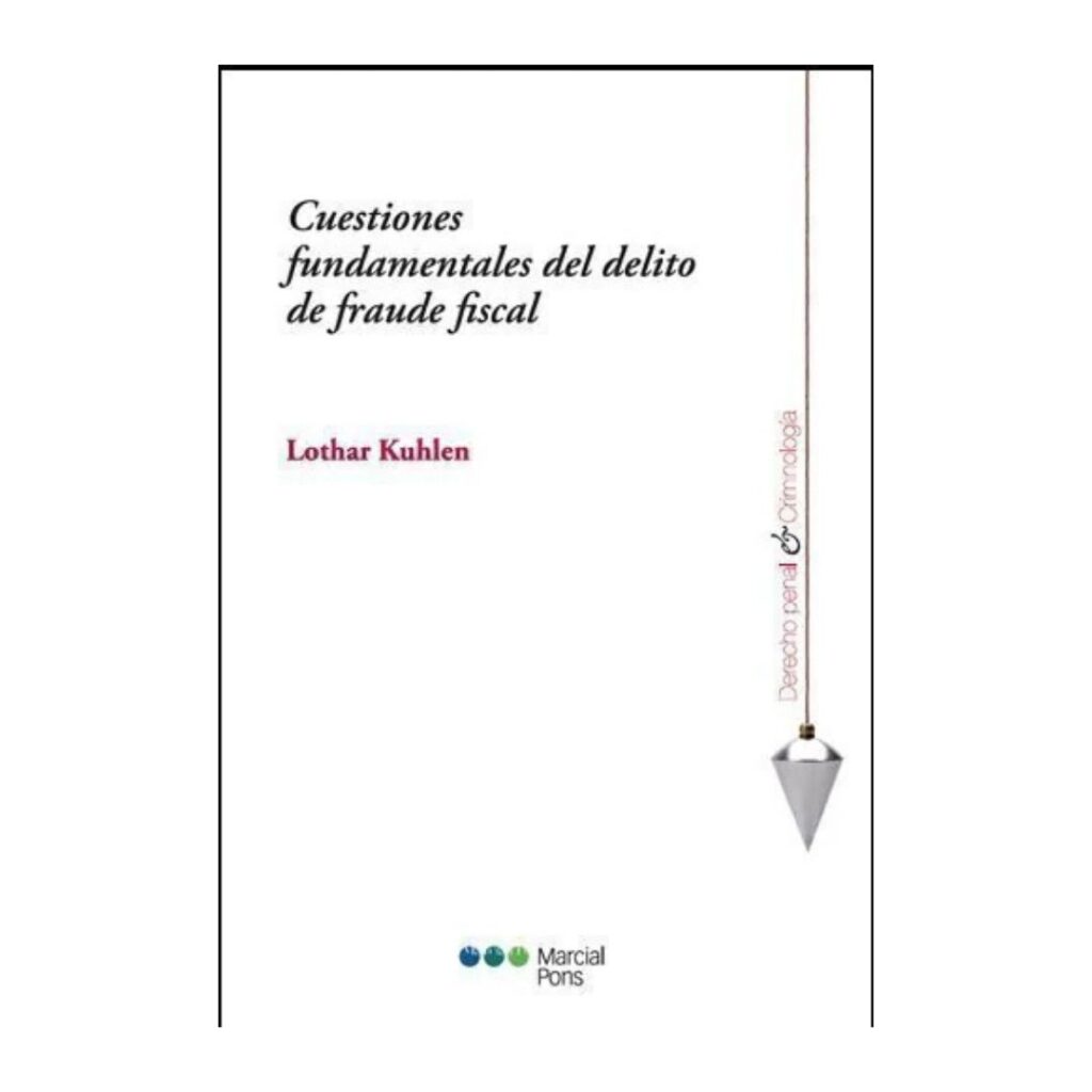 Cuestiones fundamentales del delito de fraude fiscal