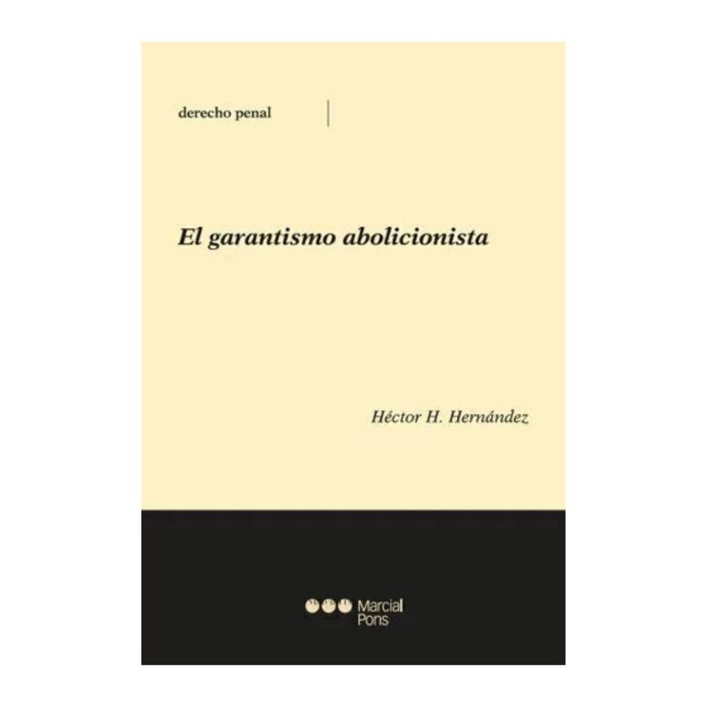 El garantismo abolicionista