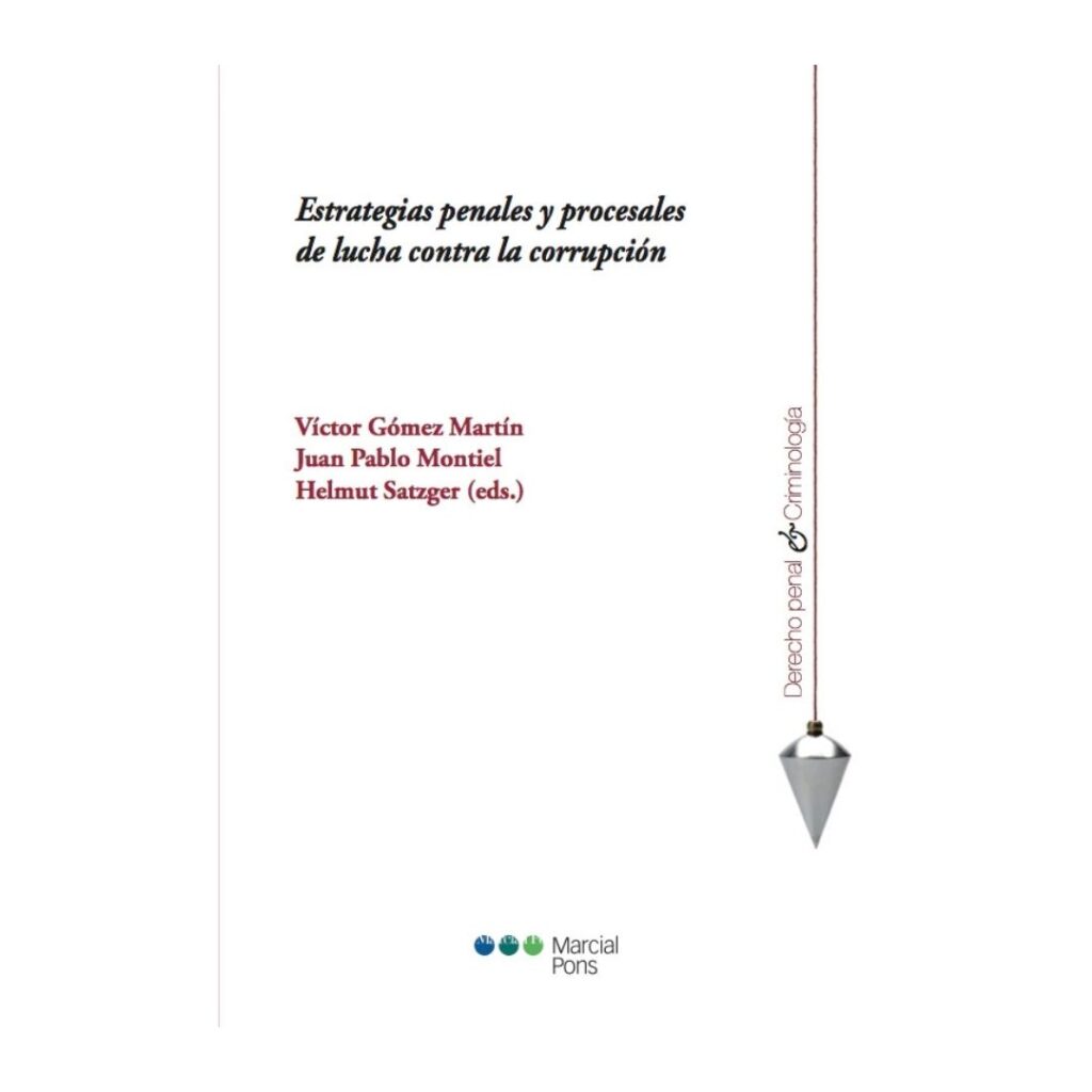 Estrategias penales y procesales de lucha contra la corrupción
