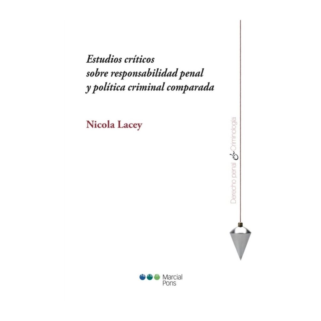 Estudios críticos sobre responsabilidad penal y política criminal comparada