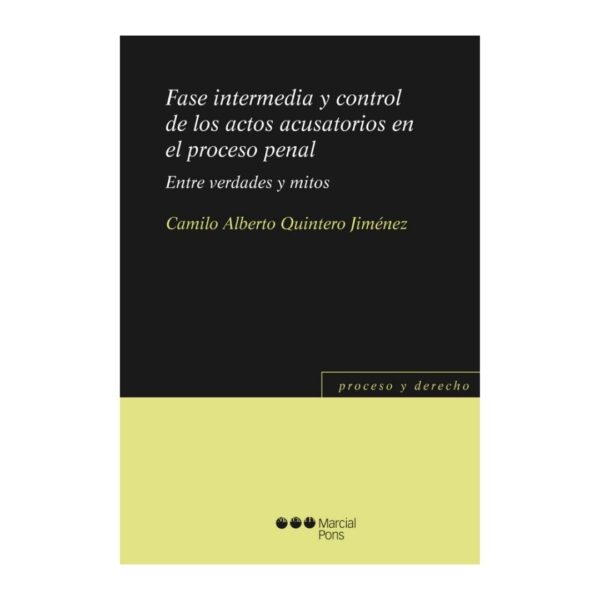 Fase intermedia y control de los actos acusatorios en el proceso penal