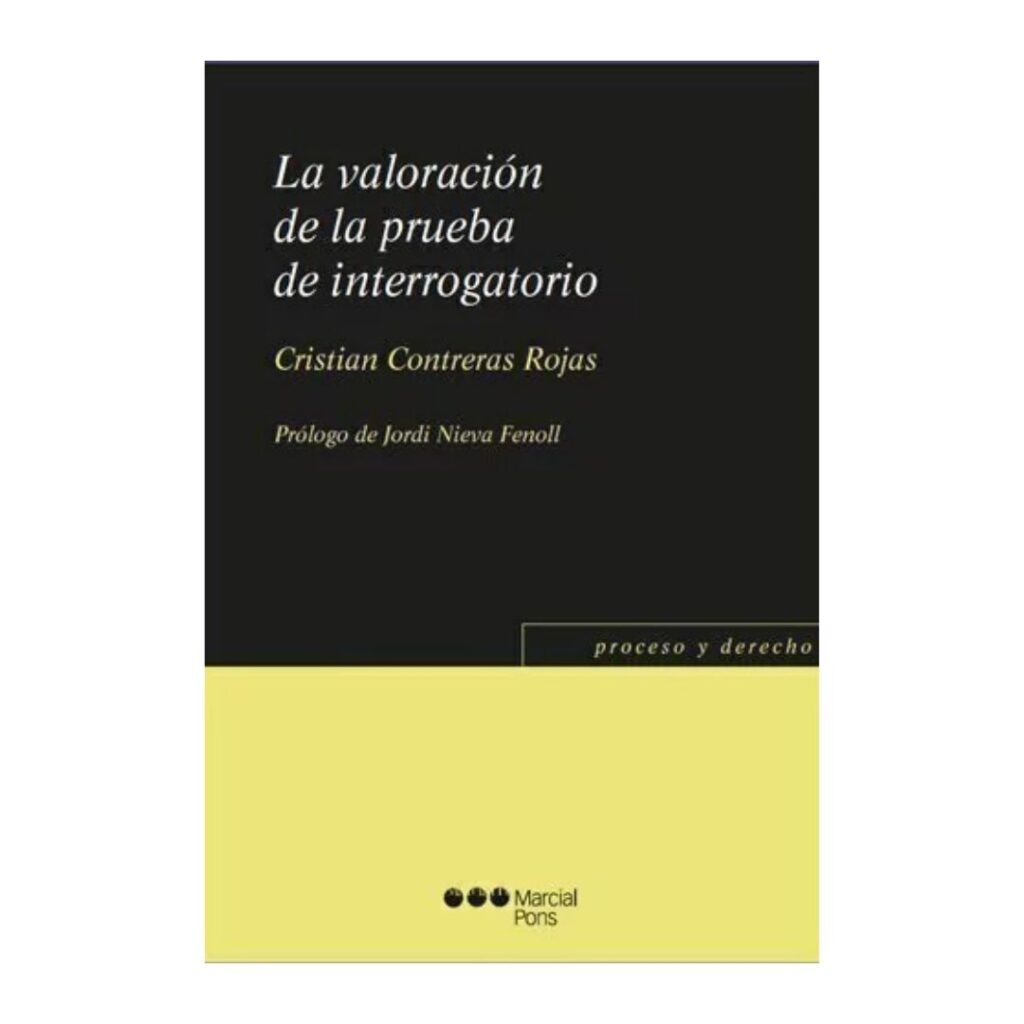 La valoración de la prueba de interrogatorio