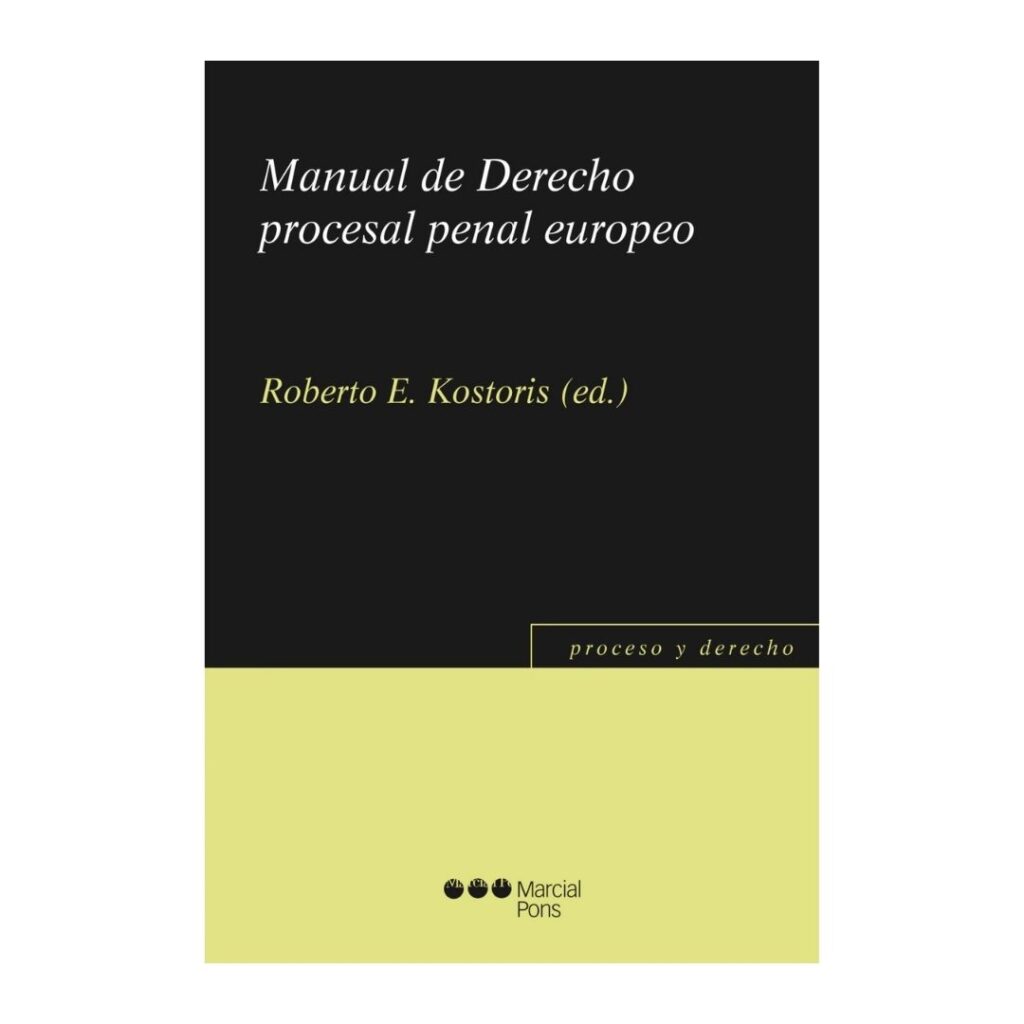 Manual de Derecho procesal penal europeo