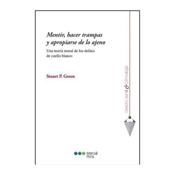 Mentir, hacer trampas y apropiarse de los ajeno
