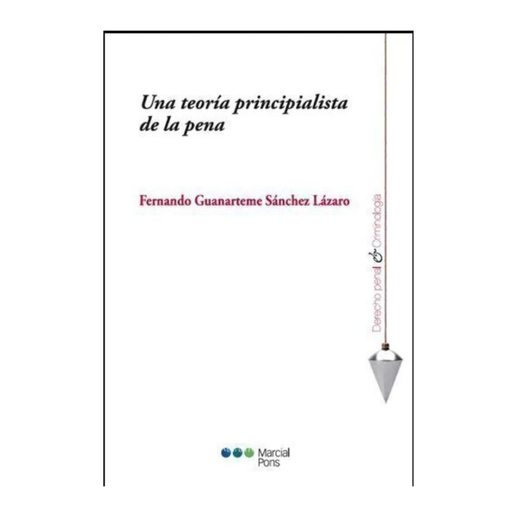 Una teoría principalista de la pena