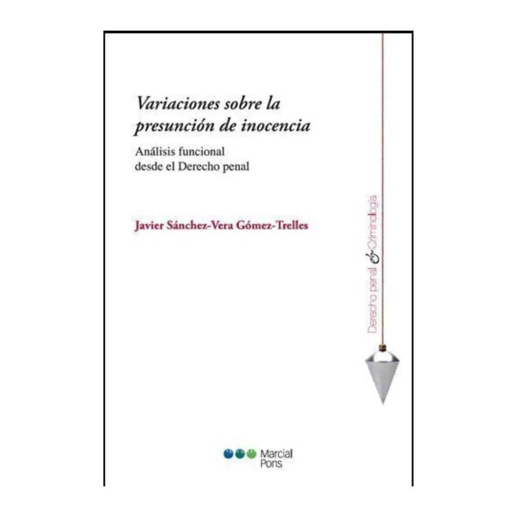 Variaciones sobre la presunción de inocencia