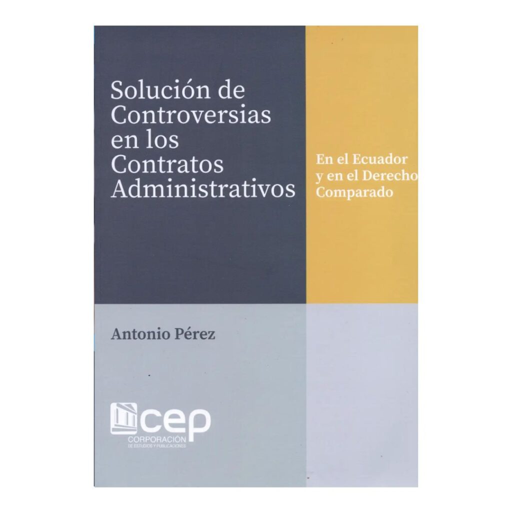 Solución de controversias en los contratos administrativos